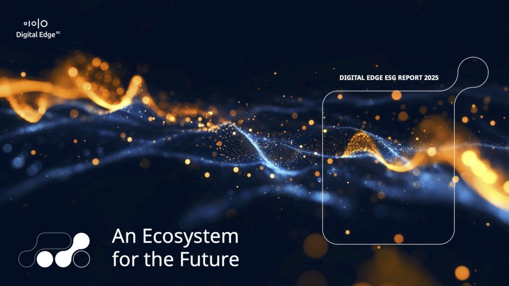 Digital Edge Releases 2025 ESG Report, Reinforcing Commitment to Building a Sustainable Digital Ecosystem | Digital Edge